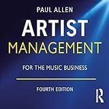 Artist Management for the Music Business