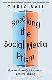 Breaking the Social Media Prism: How to Make Our Platforms Less Polarizing