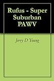 Rufus - Super Suburban PAWV