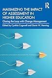Maximizing the Impact of Assessment in Higher Education: Closing the Loop with Change Management
