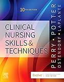 Clinical Nursing Skills and Techniques