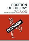 Position of the Day Playbook: Sex Every Day in Every Way (Nerve)