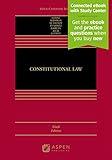 Constitutional Law: [Connected eBook with Study Center] (Aspen Casebook)