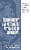 Complementary and Alternative Approaches to Biomedicine (Advances in Experimental Medicine & Biology)