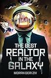 The Best Realtor in the Galaxy: A Sci-Fi Novel