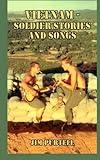 Vietnam - Soldier Stories and Songs