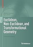 Euclidean, Non-Euclidean, and Transformational Geometry: A Deductive Inquiry