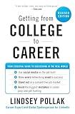 Getting from College to Career Rev Ed: Your Essential Guide to Succeeding in the Real World