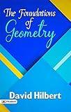 The Foundations of Geometry: A Mathematical Journey into Spatial Truths