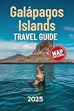 GALÁPAGOS ISLANDS TRAVEL GUIDE: Discover Incredible Wildlife, Best Snorkeling & Diving Spots, and Insider Tour Advice