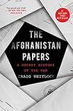 The Afghanistan Papers: A Secret History of the War