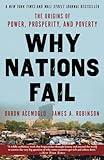 Why Nations Fail: The Origins of Power, Prosperity, and Poverty