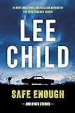 Safe Enough: Crime Stories by the Author of Jack Reacher