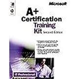 A+ Certification Training Kit, Second Edition