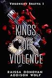 Kings of Violence (A Dark Bratva RH Romance): Voronkov Bratva #1