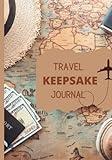 Travel Keepsake Journal: An Adventure Travel Journal with Prompts to Record Your Memories and Feelings from Your Journeys and Vacations | Frequent Traveler Gifts