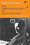 The Phenomenology of Religious Life (Studies in Continental Thought)