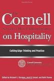 The Cornell School of Hotel Administration on Hospitality: Cutting Edge Thinking and Practice