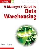 A Manager's Guide to Data Warehousing