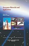 Aerospace Materials and Applications (Progress in Astronautics and Aeronautics)