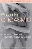 Becoming Orgasmic: A Sexual and Personal Growth Program for Women
