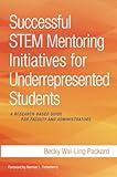 Successful STEM Mentoring Initiatives for Underrepresented Students