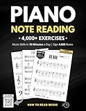 Piano Note Reading Exercises: Music Skills in 10 Minutes a Day, Student Workbook, How To Read Music, Sign 4,000 Notes