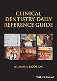 Clinical Dentistry Daily Reference Guide