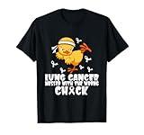 Lung Cancer Messed With The Wrong Chick T-Shirt