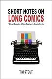 Short Notes on Long Comics: 10 Great Examples of Story Structure in Graphic Novels