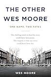 The Other Wes Moore: One Name, Two Fates