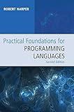 Practical Foundations for Programming Languages