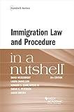 Immigration Law and Procedure in a Nutshell (Nutshells)