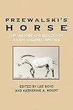 Przewalski's Horse: The History and Biology of an Endangered Species (Suny Series in Endangered Species)