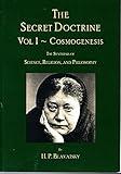 The Secret Doctrine: Volume I ~ Cosmogenesis