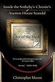 The Art of the Steal: Inside the Sotheby's-Christies Auction House Scandal