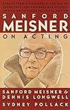 Sanford Meisner on Acting