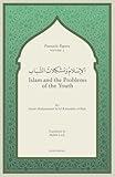 Islam and the Problems of the Youth (Pinnacle Papers by Imam Muhammad Said Ramadan al-Buti)