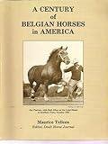 A Century of Belgian Horses in America