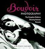 Boudoir Photography: The Complete Guide to Shooting Intimate Portraits