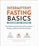 Intermittent Fasting Basics: Your Guide to the Essentials of Intermittent Fasting--and How It Can Work for You! (Healthy Diet Basics)