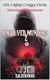 Unsolved Murders 2: The crime collection:
