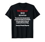 Data Scientist Engineer - Statistics Modelling Data Sciene T-Shirt