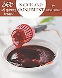 Ah! 365 Yummy Sauce and Condiment Recipes: A Timeless Yummy Sauce and Condiment Cookbook
