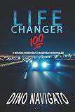 Life Changer 100: A Miracle Miserably & Massively Mishandled