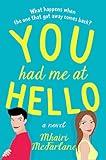 You Had Me At Hello: The bestselling, most uplifting romantic comedy you’ll read this new year