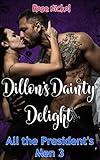 Dillon's Dainty Delight All the President's Men 3