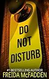 Do Not Disturb: An addictive psychological thriller