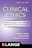 Clinical Ethics: A Practical Approach to Ethical Decisions in Clinical Medicine, Ninth Edition