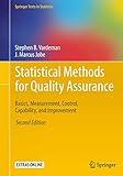 Statistical Methods for Quality Assurance: Basics, Measurement, Control, Capability, and Improvement (Springer Texts in Statistics)